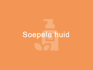 Soepele huid